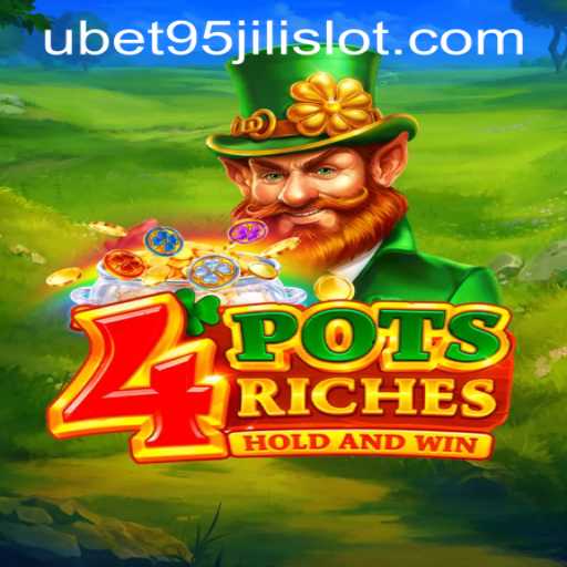 Exploring the Exciting World of 4potsriches: An Insight into UBET95 JILI SLOT