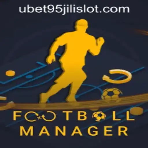 FootballManager: Navigating the Virtual Pitch with UBET95 JILI SLOT