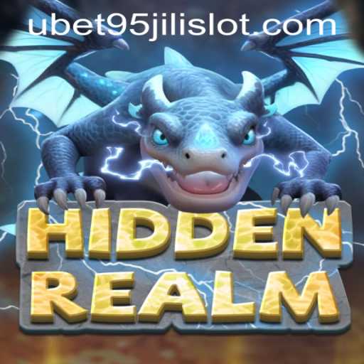 Exploring the Enchanting World of HiddenRealm and UBET95 JILI SLOT