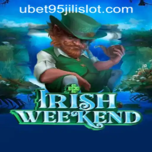 Discover the Excitement of IrishWeekend: An In-Depth Look at UBET95 JILI SLOT