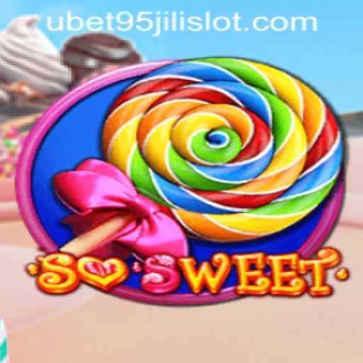 Exploring the Exciting Features of SoSweet: A Look into UBET95 JILI SLOT
