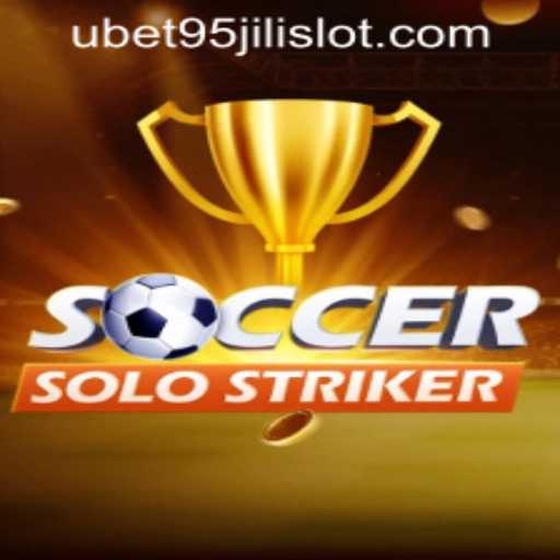 Immersive Game Experience: SoccerSoloStriker and UBET95 JILI SLOT
